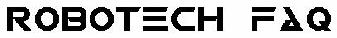 ROBOTECH FAQ